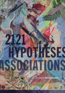 2121, hypothèses, associations, affiche A3