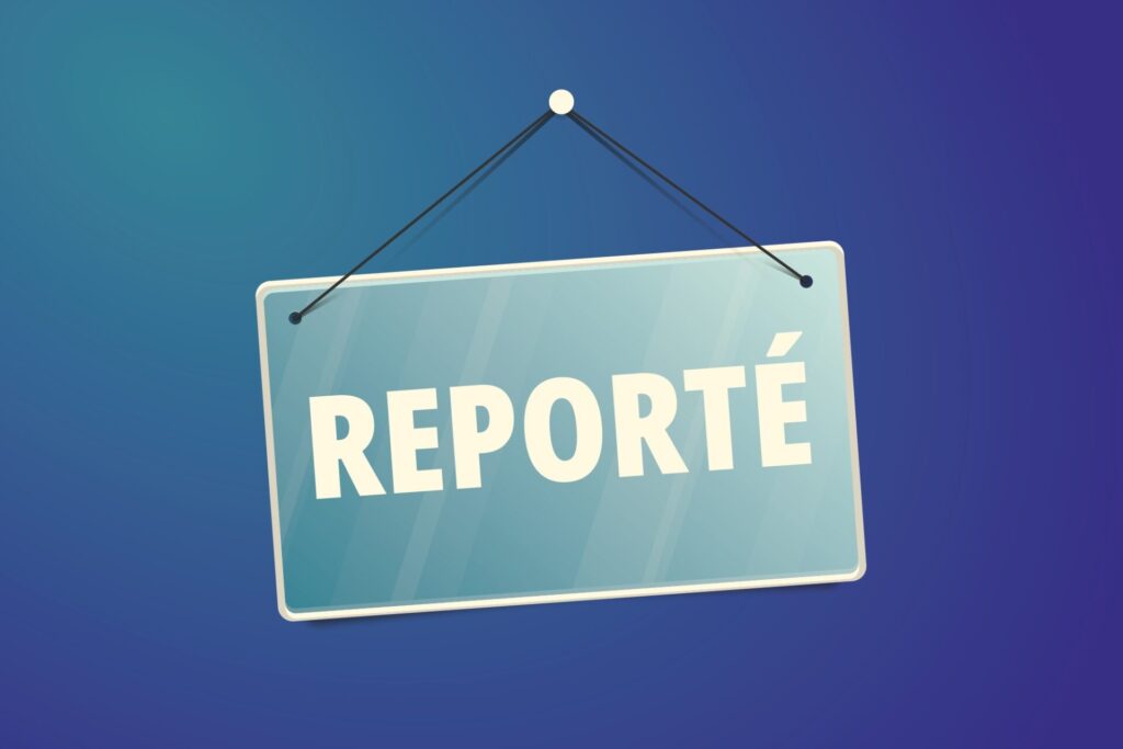 Illustration de panneau "Reporté"